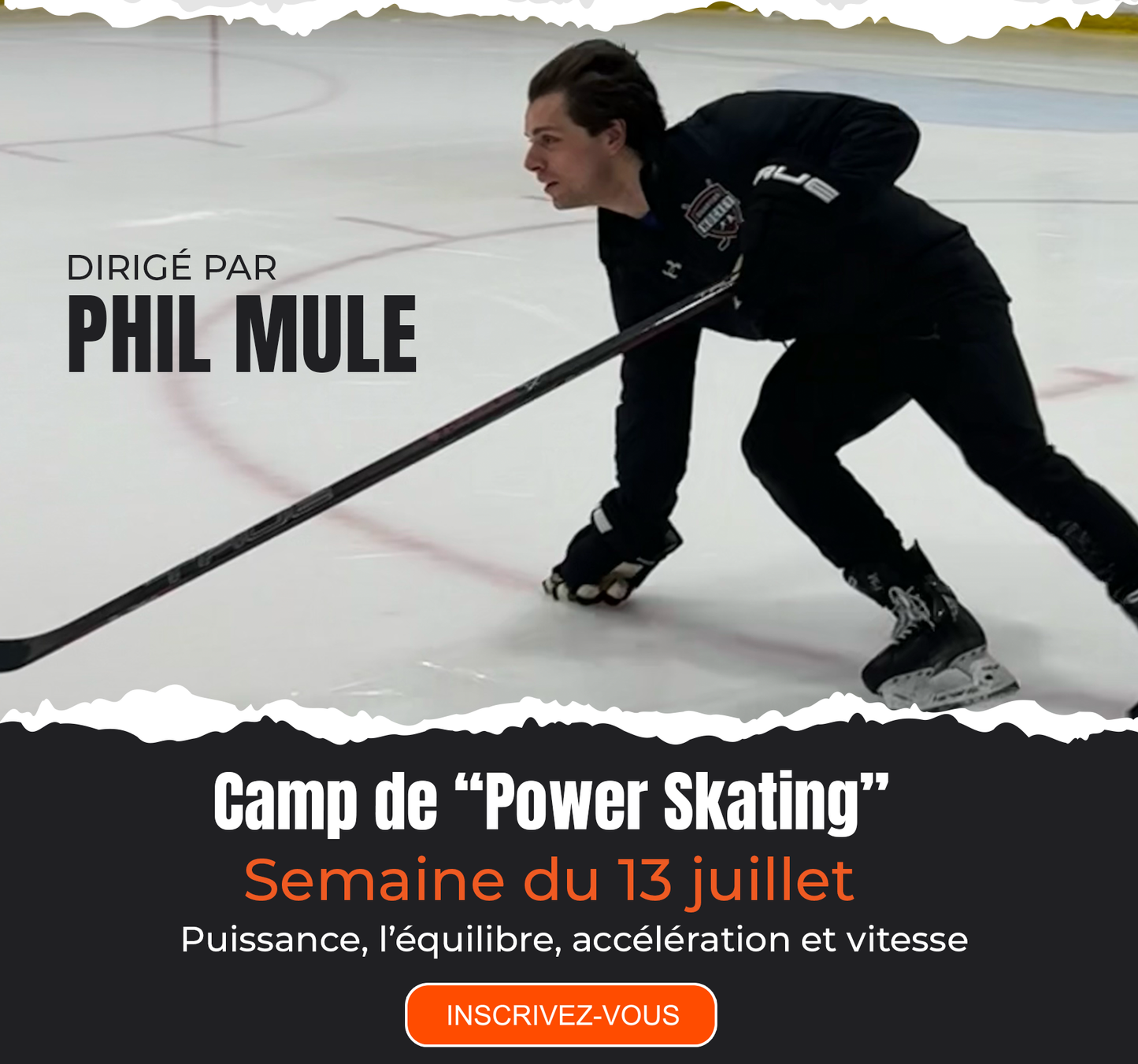 Semaine du 13 juillet - Camp de “Power Skating” dirigé par Phil Mule